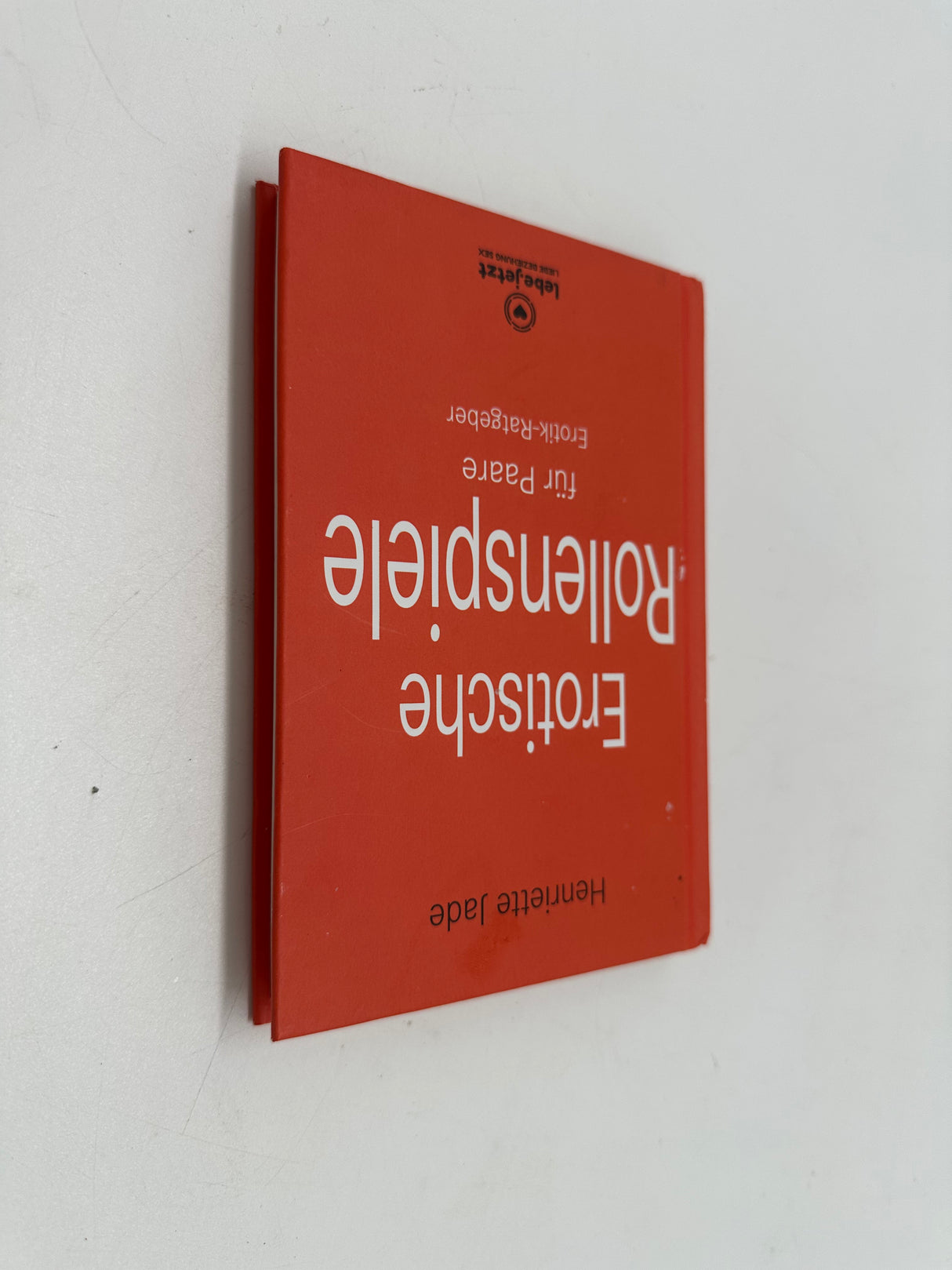 ■ Erotische Rollenspiele für Paare — Henriette Jade