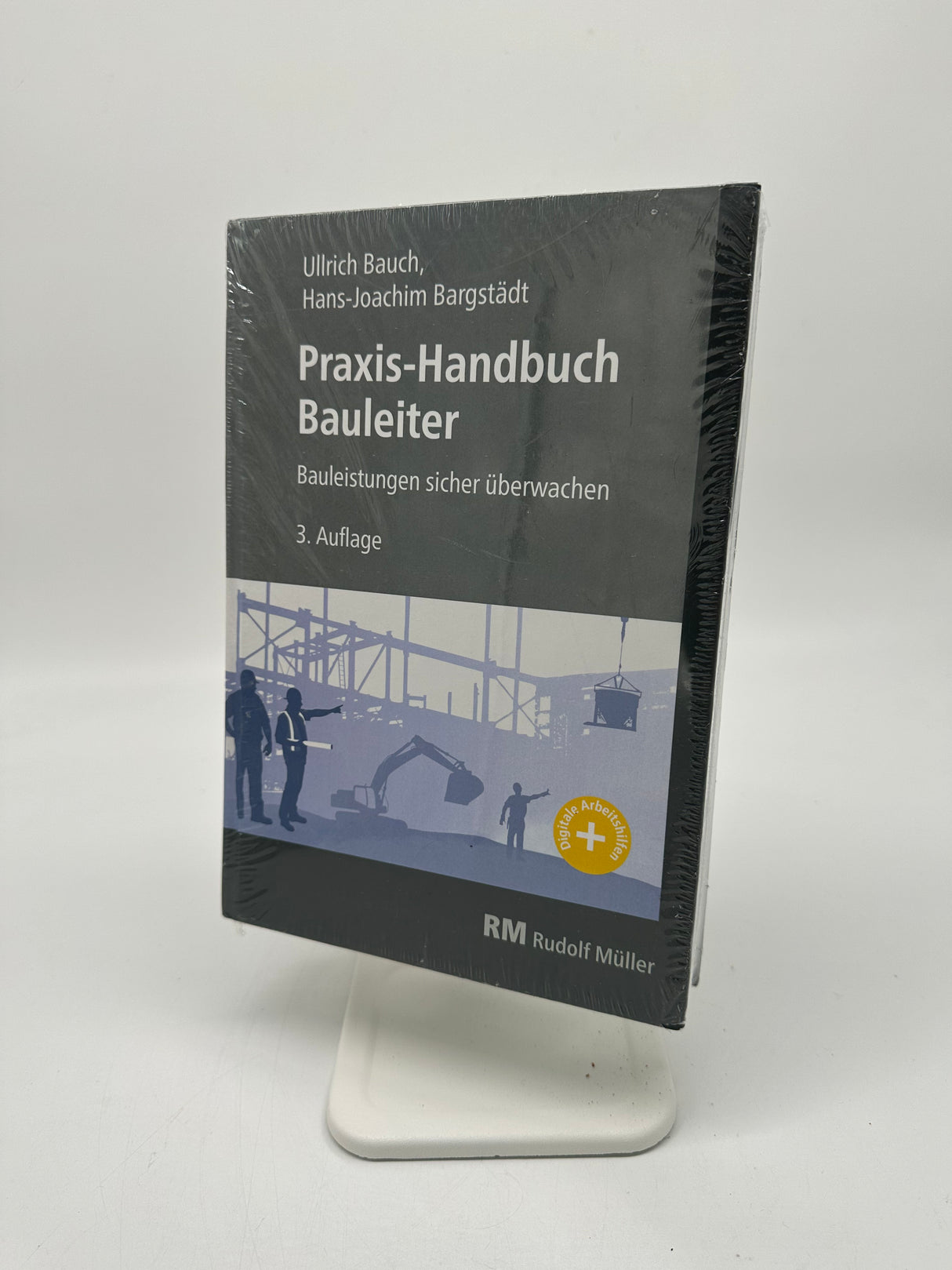 Praxis-Handbuch Bauleiter (3. Auflage) – Bauleistungen sicher überwachen