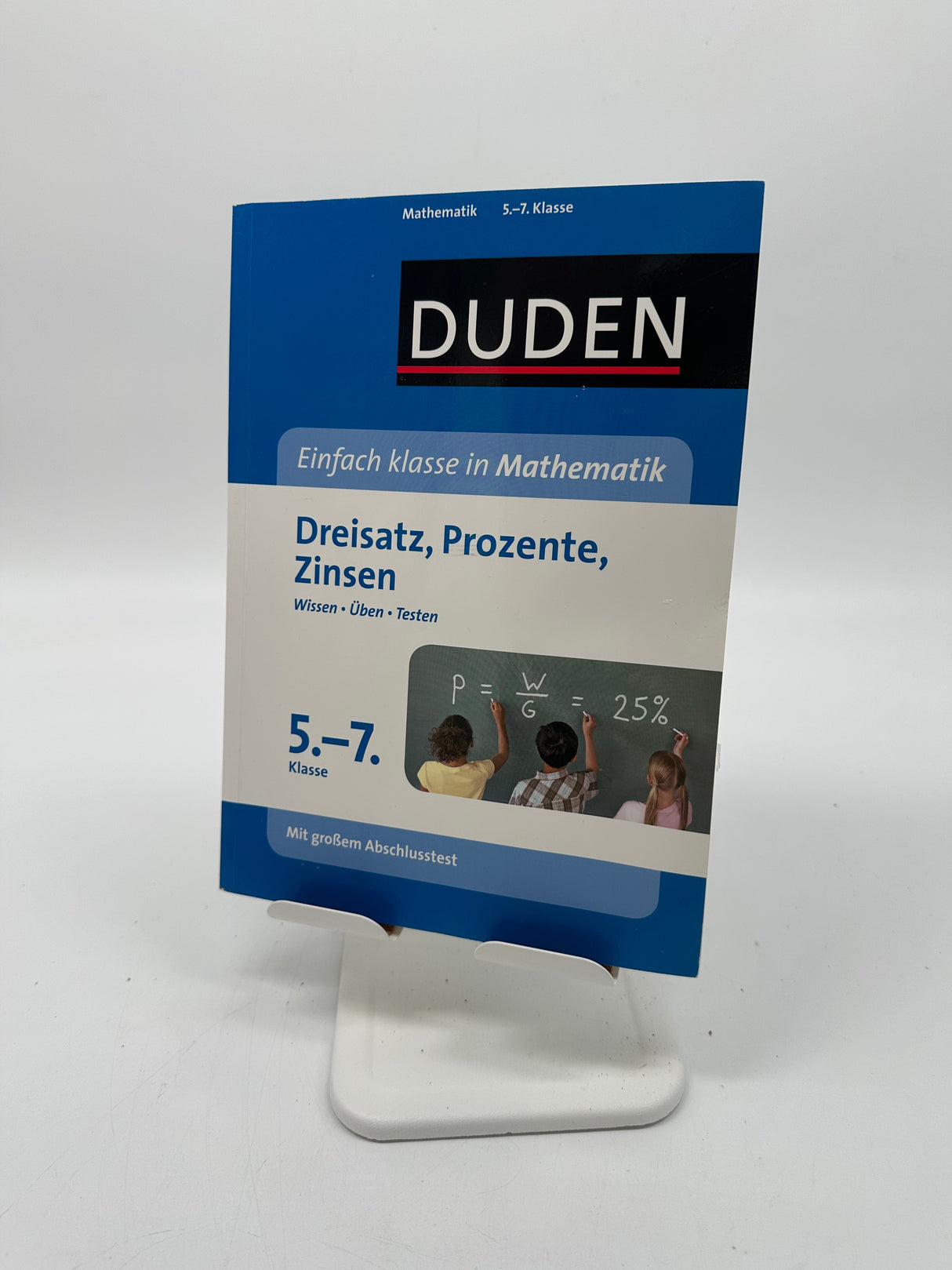 🧮 Duden – Dreisatz, Prozente, Zinsen (Einfach klasse in Mathematik, 5.–7. Klasse)