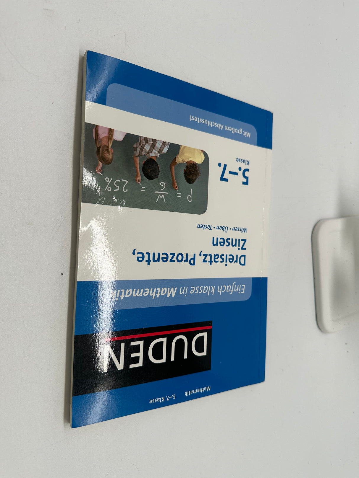 🧮 Duden – Dreisatz, Prozente, Zinsen (Einfach klasse in Mathematik, 5.–7. Klasse)