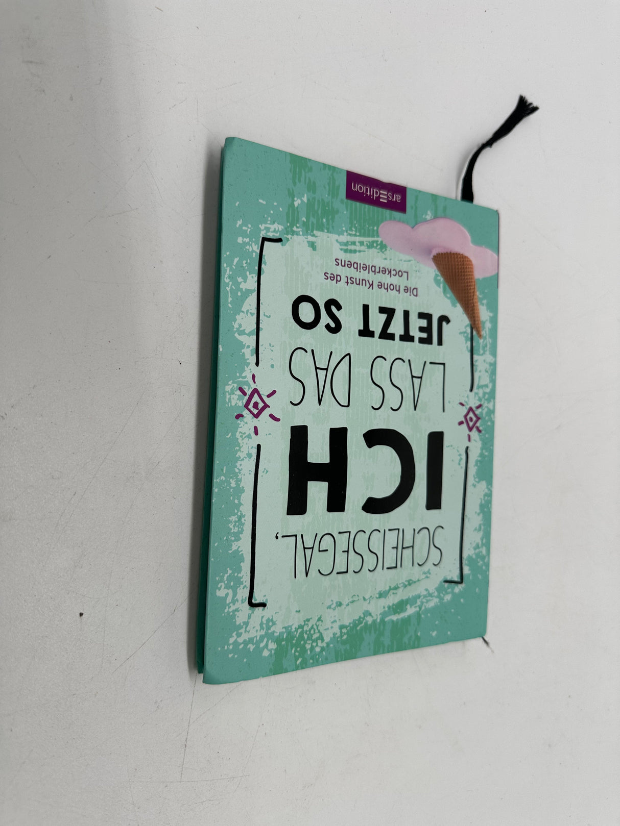 😎 Scheißegal, ich lass das jetzt so – Die hohe Kunst des Lockerbleibens