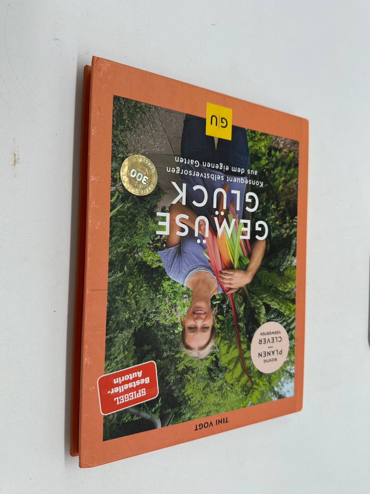 💡 Gemüse-Glück: Konsequent selbstversorgen aus dem eigenen Garten (Tini Vogt, GU)