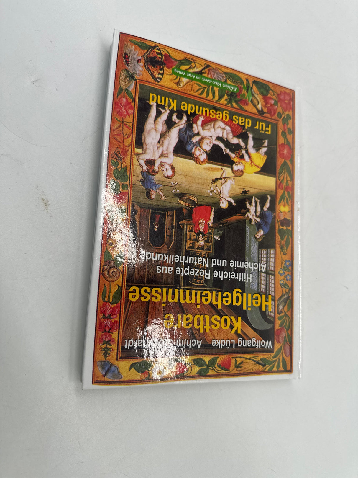 📚 Kostbare Heilgeheimnisse: Für das gesunde Kind. Hilfreiche Rezepte aus Alchemie und Naturheilkunde