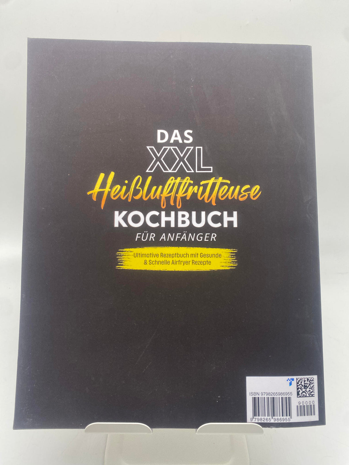 📚 Das XXL Heißluftfritteuse Kochbuch für Anfänger